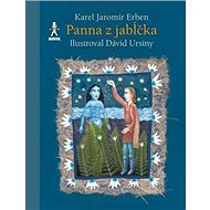 Panna z jabĺčka - Karel Jaromír Erben; David Ursiny