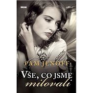 Vše, co jsme milovali - Pam Jenoff