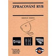 Zpracování ryb - Miroslav Merten