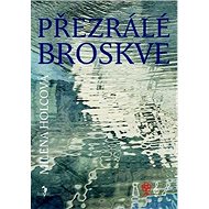 Přezrálé broskve - 