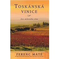 Toskánská vinice - Ferenc Máté