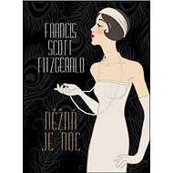 Něžná je noc - Francis Scott Fitzgerald