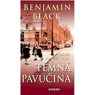 Temná pavučina - Benjamin Black