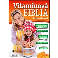 Vítamínová biblia - Ružena Uherová