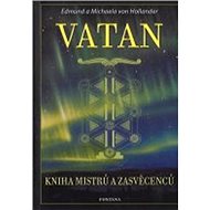 Vatan: Kniha mistrů a zasvěcenců - Edmund a Michaela von Hollander
