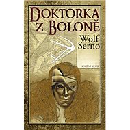 Doktorka z Boloně - Serno Wolf