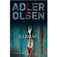 Zabijáci - Jussi Adler-Olsen