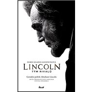 Lincoln: Tým rivalů - Doris Kearns Goodwinová