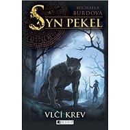 Syn pekel Vlčí krev - Michaela Burdová