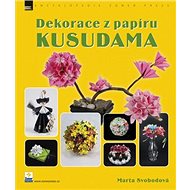 Dekorace z papíru KUSUDAMA - Marta Svobodová