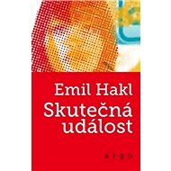 Skutečná událost - Emil Hakl