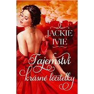 Tajemství  krásné léčitelky - Jackie Ivie