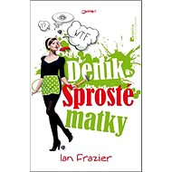 Deník Sprosté matky - 