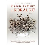 Nejen květiny z korálků - Maria Angela Carlessiová