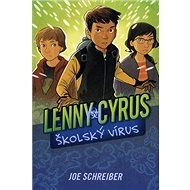 Lenny Cyrus Školský vírus - Joe Schreiber