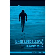 Temný muž - Unni Lindellová; Eva Dohnálková