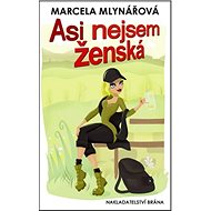 Asi nejsem ženská - 