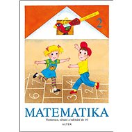 Matematika 2: Numerace, sčítání a odčítání do 10 - Vlasta Landová; Věra Tůmová; Hana Staudková