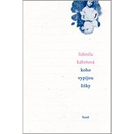 Koho vypijou lišky - Lidmila Kábrtová