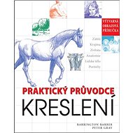 Praktický průvodce kreslení - 
