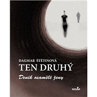 Ten druhý: Deník osamělé ženy - 