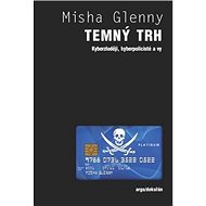 Temný trh - Oldřich Klimánek; Misha Glenny