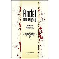Anděl Apokalypsy - Hanns Kneifel