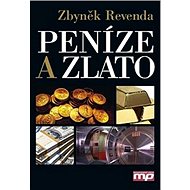 Peníze a zlato - Zbyněk Revenda