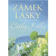 Zámek lásky - Cathy Kelly