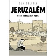 Jeruzalém - Guy Delisle