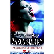 Vlčí pramen Zákon smečky - Nancy Holder; Debbie Viguié