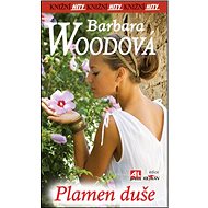 Plamen duše: Knižní hity - Barbara Woodová