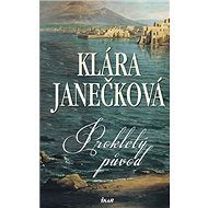 Prokletý původ - Klára Janečková
