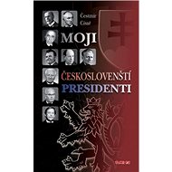 Moji českoslovenští prezidenti - Čestmír Císař