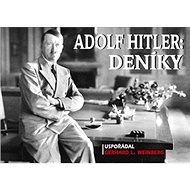 Adolf Hitler: Deníky - Gerhard L. Weinberg