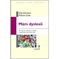 Mám dyslexii - Olga Zelinková; Miloslav Čedík