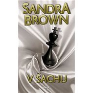 V šachu - Sandra Brown