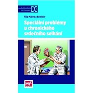 Speciální problémy u chronického srdečního selhání - Filip Málek