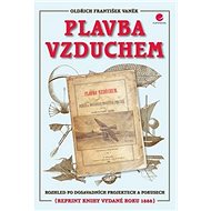Plavba vzduchem - Oldřich František Vaněk