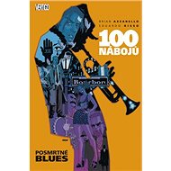 100 nábojů 8: Posmrtné blues - Brian Azzarello; Eduardo Risso