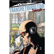 Transmetropolitan Žalozpěv - Warren Ellis; Darick Robertson