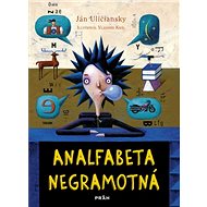 Analfabeta Negramotná - Ján Uličiansky