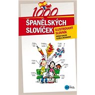 1000 španělských slovíček: ilustrovaný slovník - Diego Arturo Galvis Poveda; Eliška Jirásková