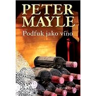 Podfuk jako víno - Peter Mayle