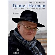 Daniel Herman: Srdcem proti ostnatému drátu - Jan Jandourek