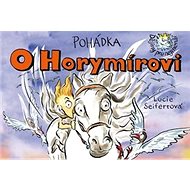 Pohádka O Horymírovi - Lucie Seifertová