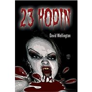23 hodin - David Wellington
