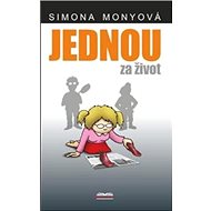 Jednou za život - Simona Monyová
