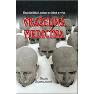 Vražedná medicína - Naomi Baumslag