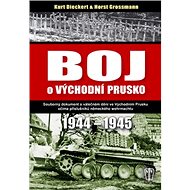 Boj o východní Prusko: 1944-1945 - Dieckert Grossmann